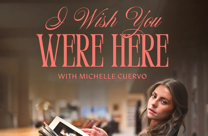 I Wish You Were Here on Apple Podcast