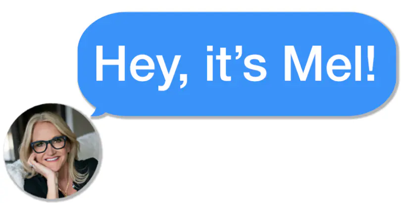 Sign up for motivational texts from Mel