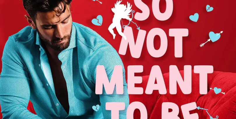 Meghan Quinn - So Not Meant to Be