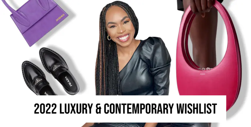 My 2022 Luxury & Contemporary Wishlist!