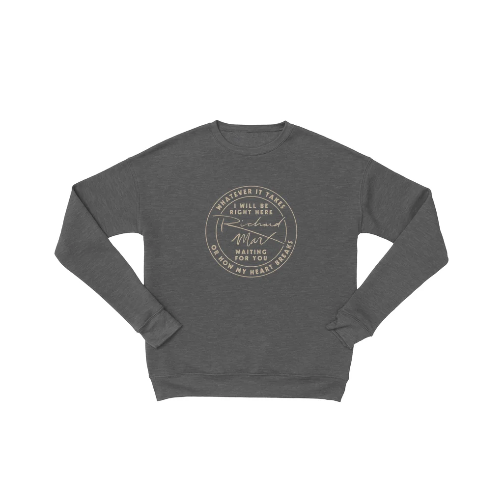 Right Here Waiting Charcoal Crewneck Fleece