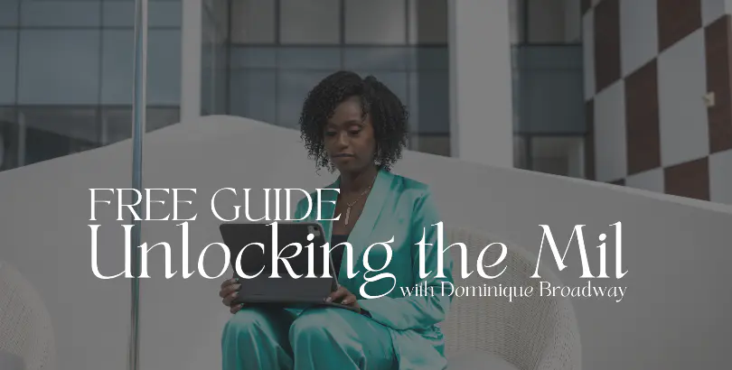 Grab Your FREE Guide to Unlocking the Mil