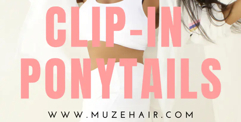 Clip In Ponytails: Choosing the Right Texture