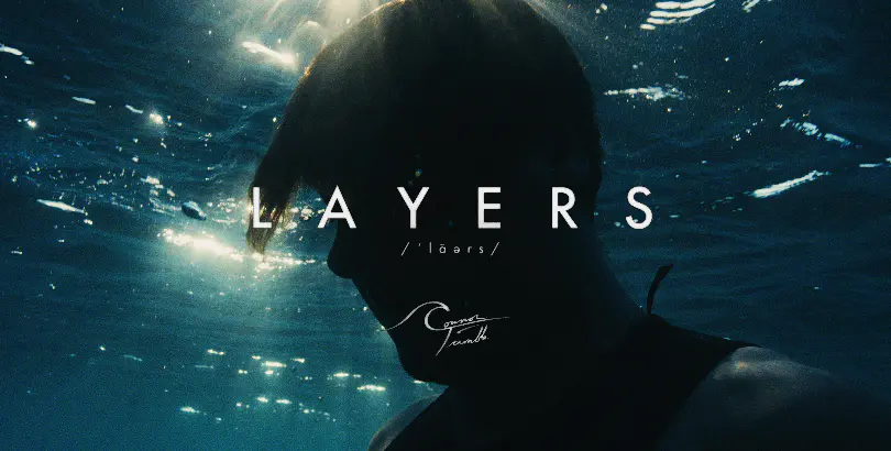 LAYERS /ˈlāərs/ - Connor Trimble