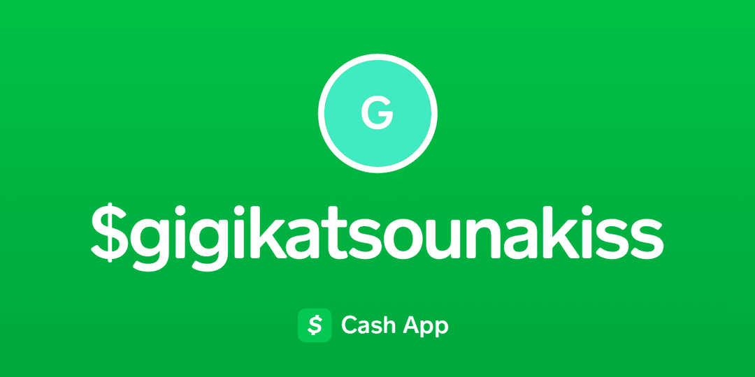 Pay $gigikatsounakiss on Cash App