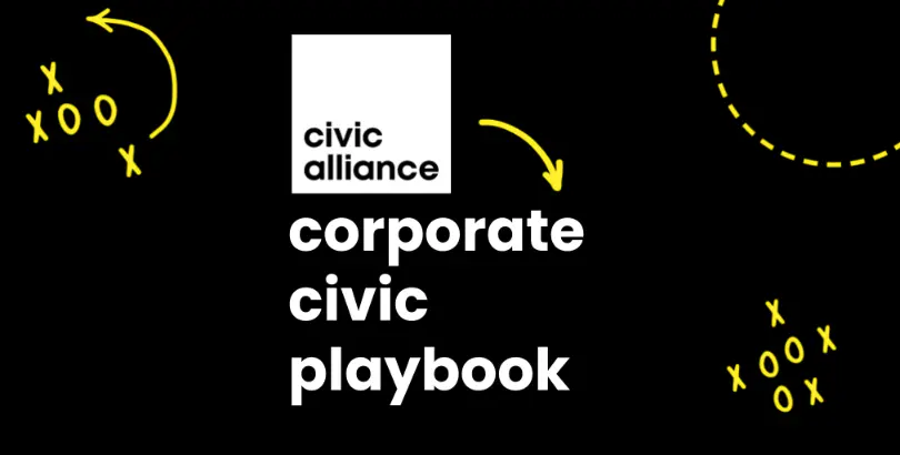 Civic Alliance: #CorporateCivicPlaybook