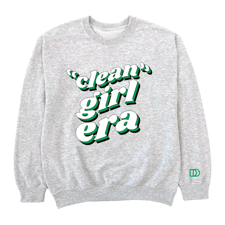 Clean Girl Era Crewneck