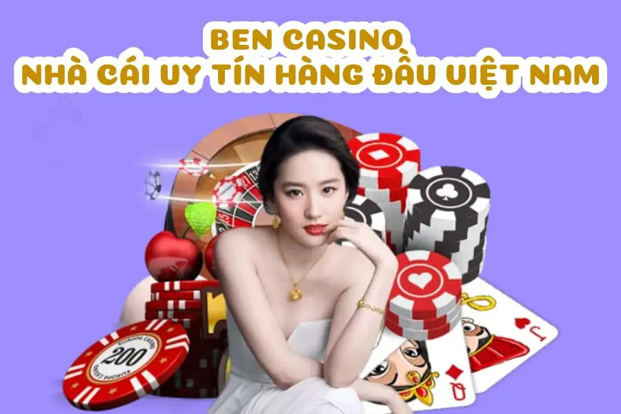 BENBET CASINO - NHÀ CÁI UY TÍN HÀNG ĐẦU VIỆT NAM
