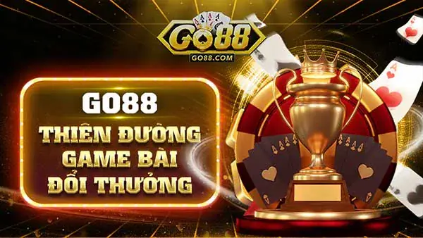 GO88 🎖 NHÀ CÁI GO 88 UY TÍN SỐ 1 THỊ TRƯỜNG 【GO88TX.COM】