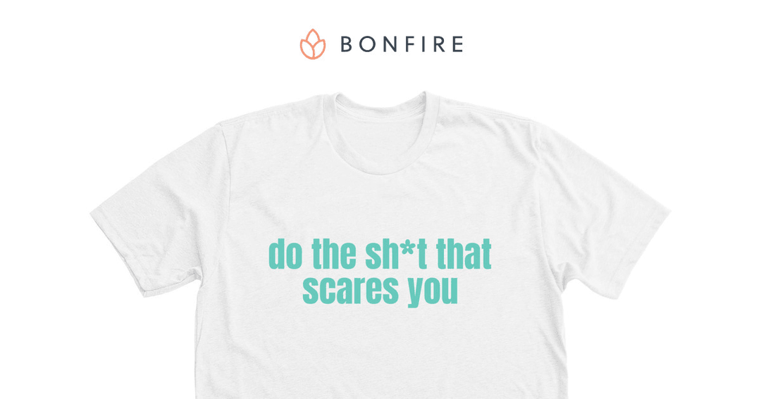 Do The Sh*t That Scares You