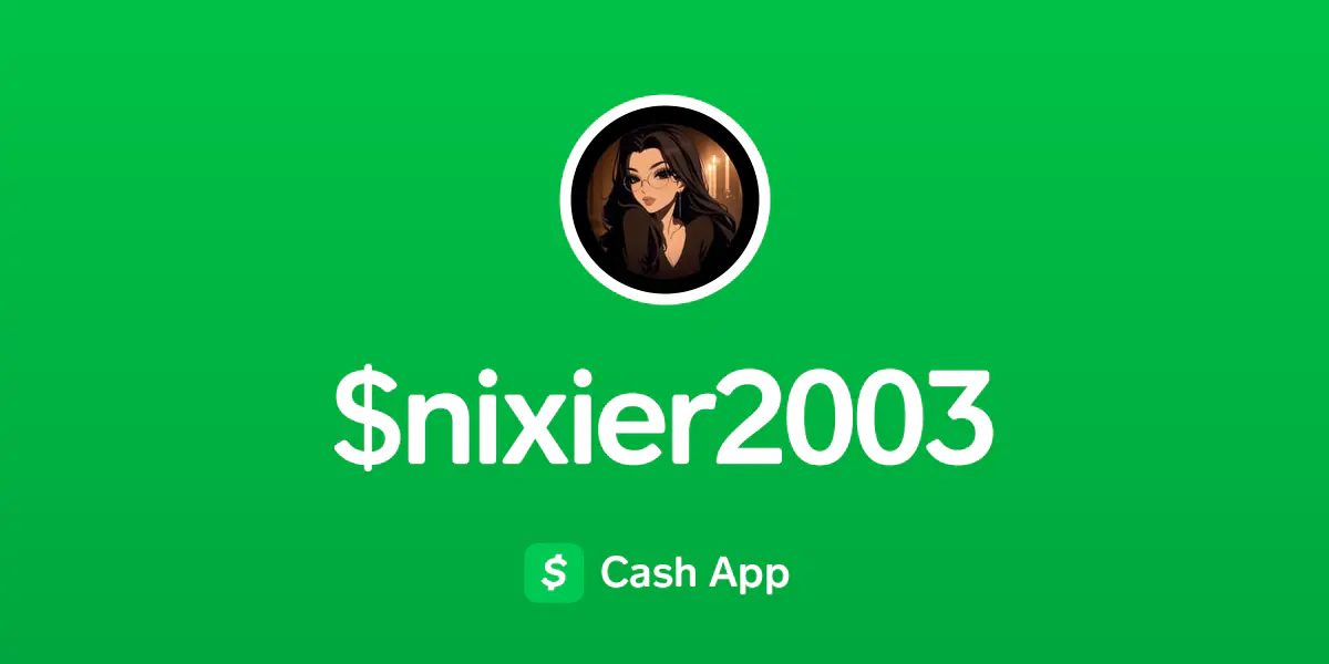 Pay $nixier2003 on Cash App