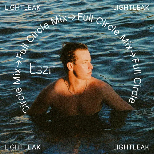 tszr full circle mix: LIGHTLEAK