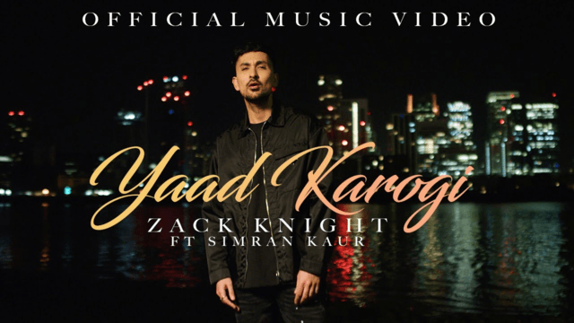 Zack Knight - Yaad Karogi