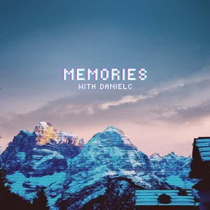 memories with DanielC