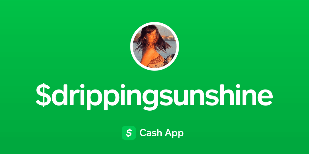 Pay $drippingsunshine on Cash App