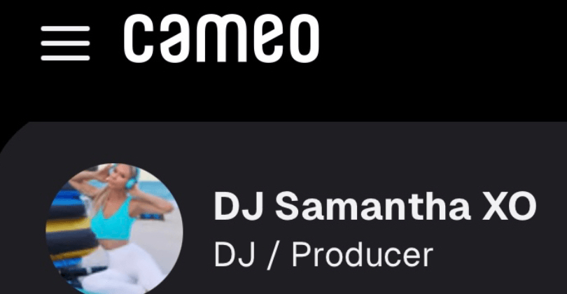 CAMEO- Get a Cameo From DJ Samantha XO!