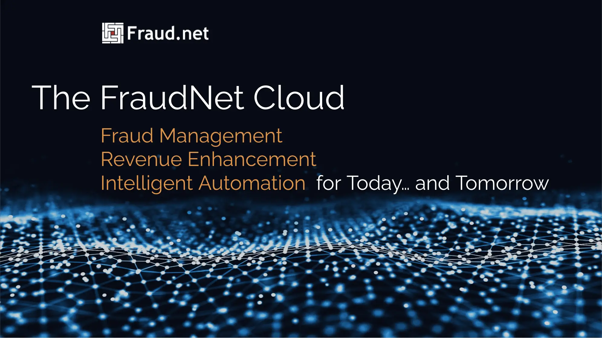 FraudNet [AI + data fraud prevention cloud] - Trajectory Ventures