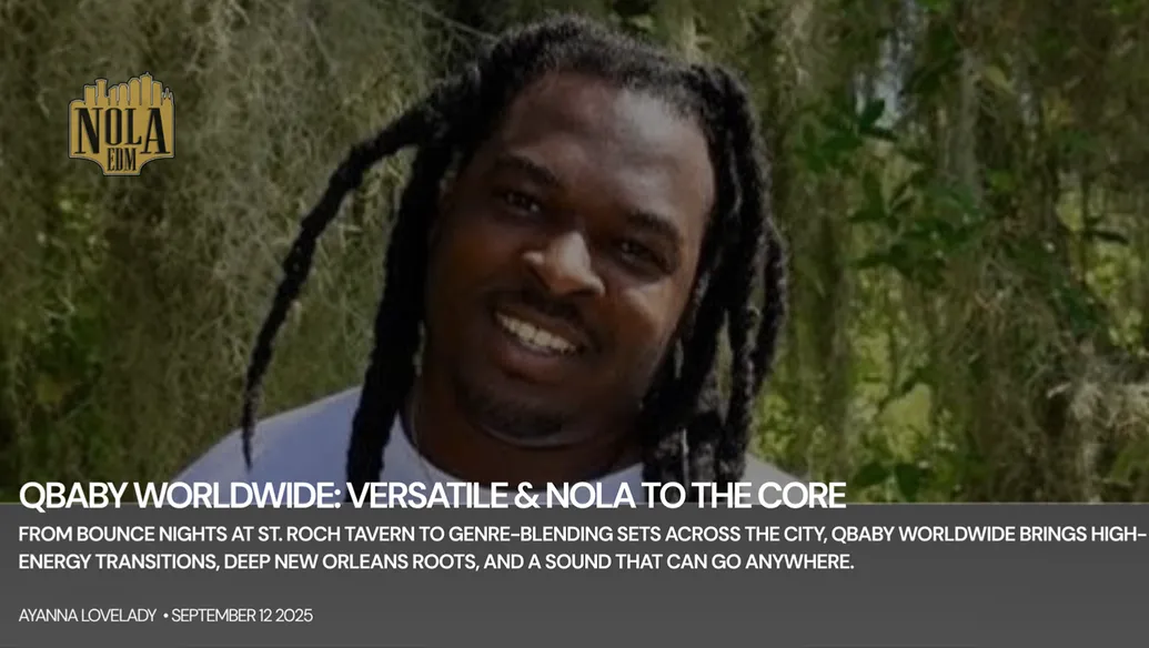 NOLA EDM - QBABY WORLDWIDE: Versatile & NOLA to the Core