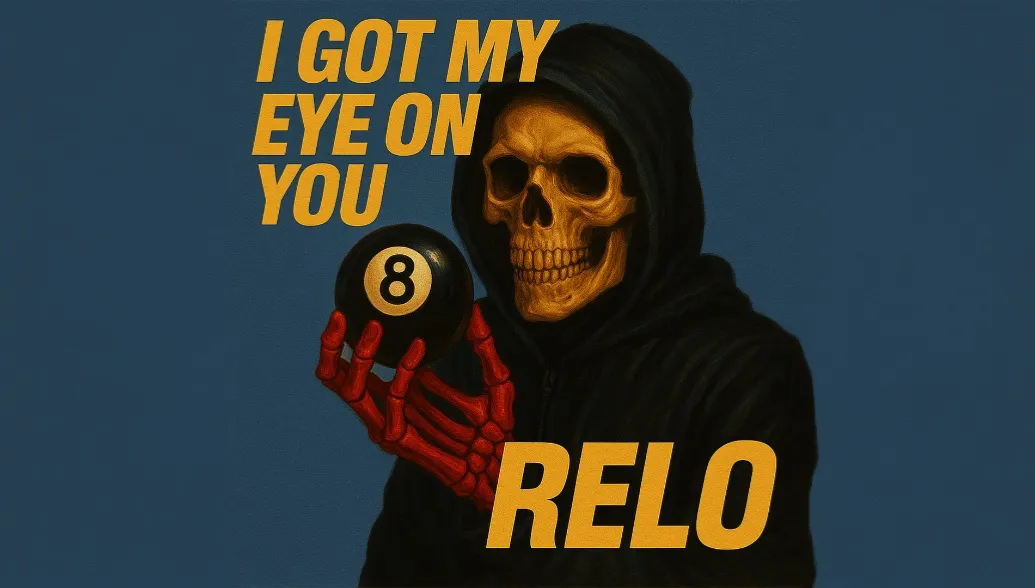 RELO - I Got My Eye On You
