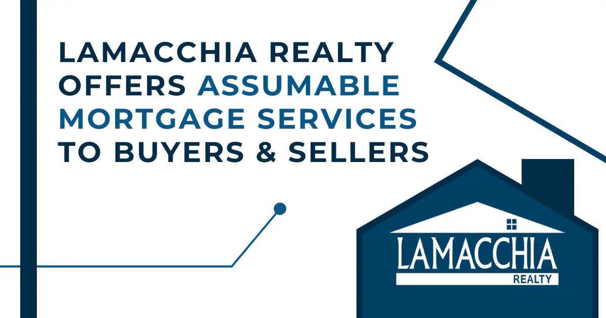 Lamacchia Offers Assumable Mortgage Services