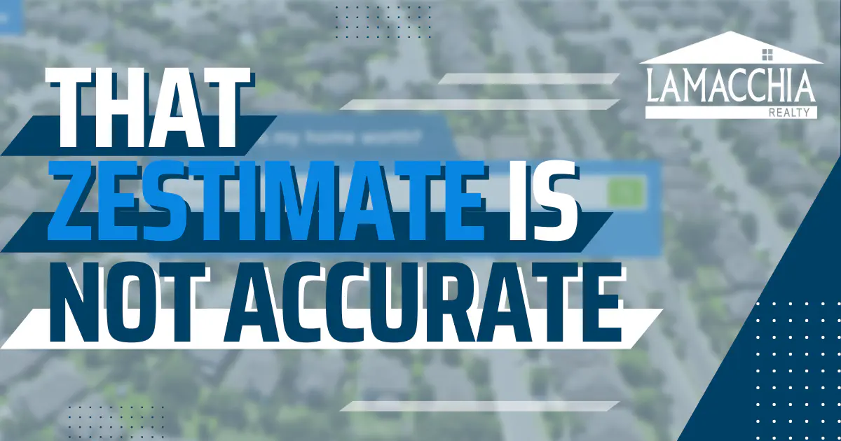 That Zestimate is NOT Accurate