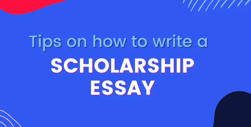15 Tips for Scholarship Essays