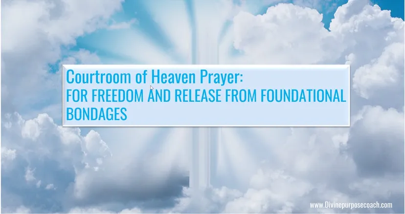 Courtrooms of Heaven Prayer