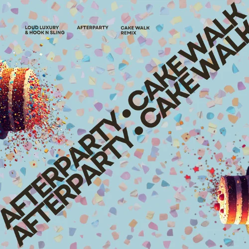 Afterparty (Cake Walk Remix)