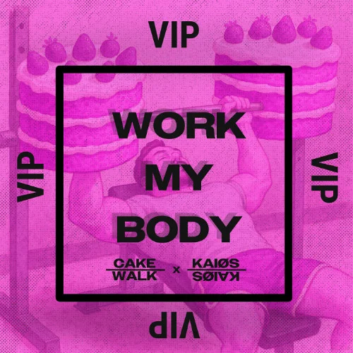 Work My Body (KAIØS VIP REMIX)