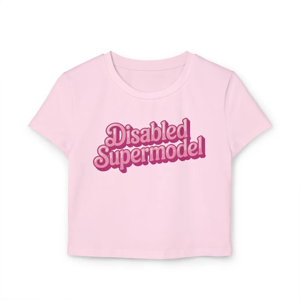 “Disabled Supermodel” Pink Baby Tee Shirt