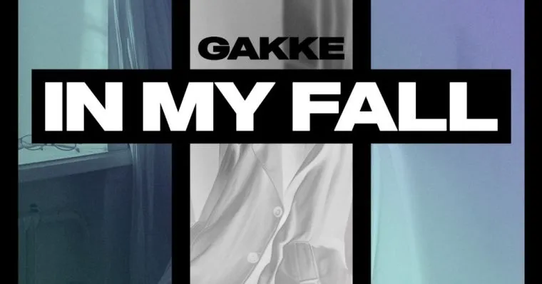 Gakke - In My Fall