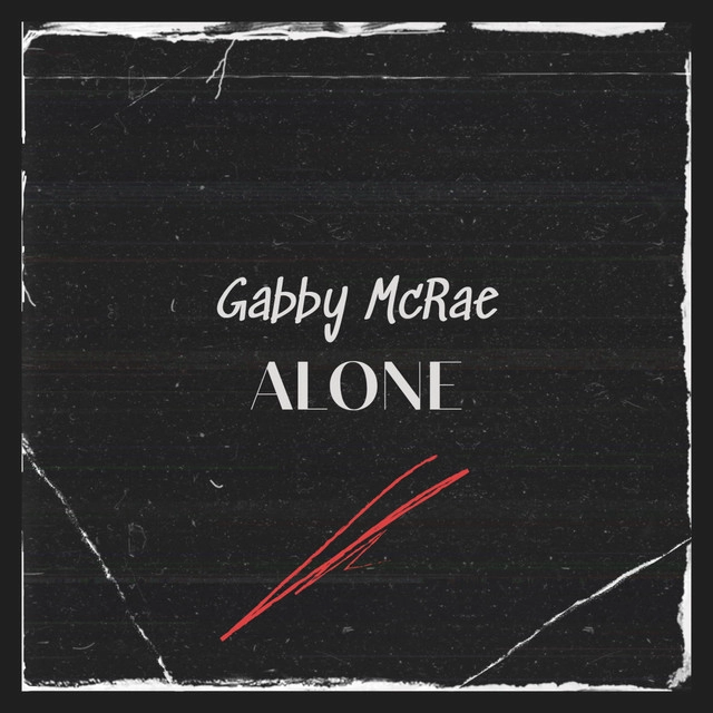 Alone - Gabby McRae