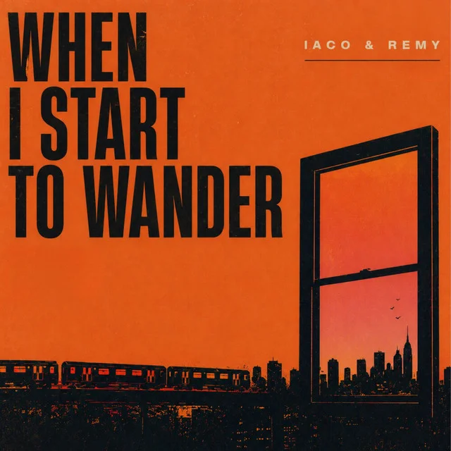 When I Start To Wander - Iaco, remy