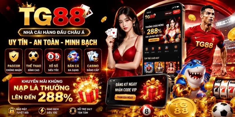 TG88 - Trang Chủ TG88.COM Chính Thức 2026 | Đk lụm 188k Free