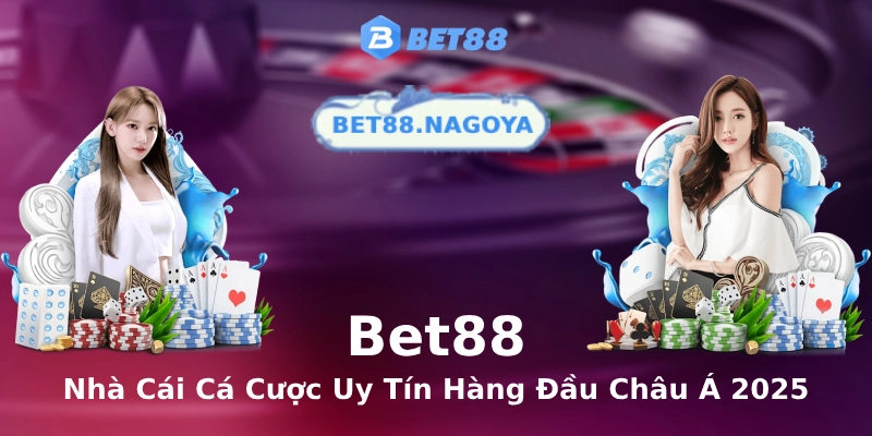 BET88 - Trang Cá Cược Thể Thao Châu Á Uy Tín