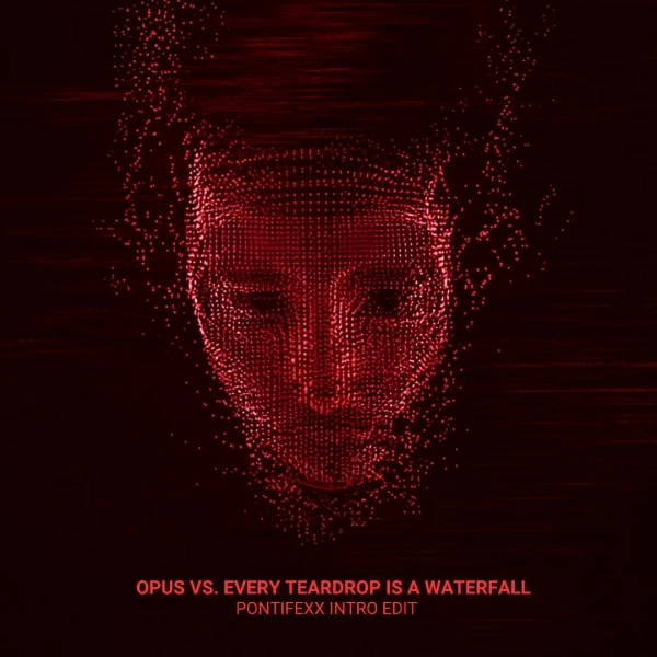 Free Download [Progressive House]: PONTIFEXX - OPUS vs Every Teardrop is a Waterfall vs Steve Jobs (Pontifexx Intro Edit 2.0)