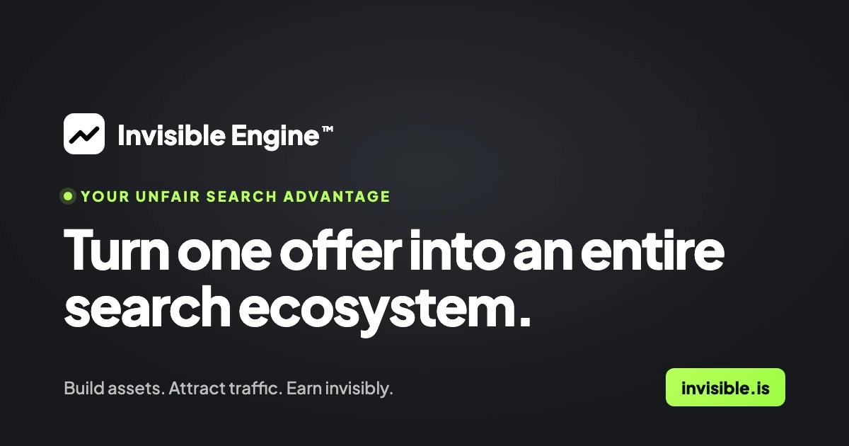 Invisible Engine | Your Unfair Search Advantage