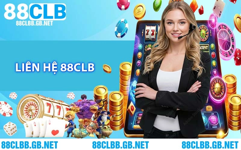 Liên Hệ 88CLB - Những Kênh CSKH 24/7 Chính Thức 2026