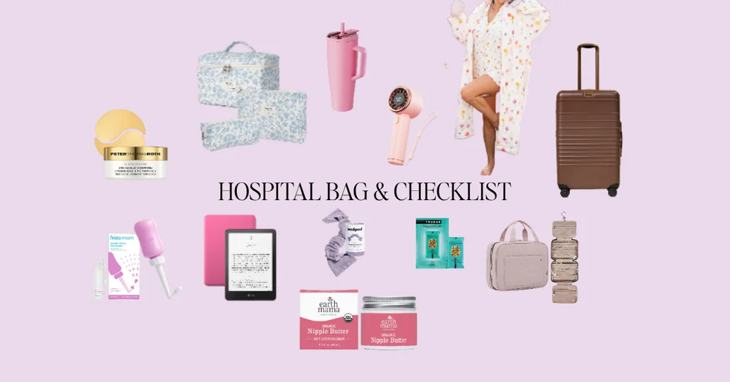 Hospital Bag Checklist & Inspo