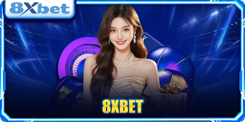 8XBET – Link 8X BET Tải App APK iOS Chính Thức Hôm Nay