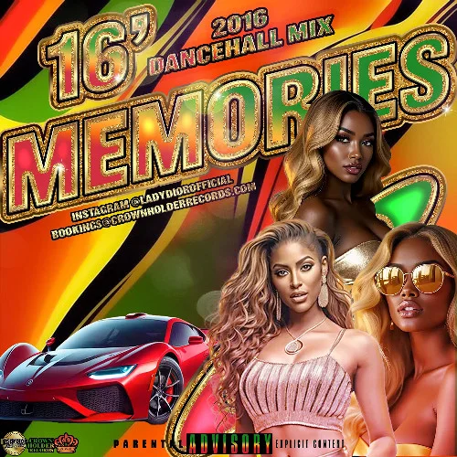 16 Memories: 2016 Dancehall Mix (Vybz Kartel, Popcaan, Alkaline, Mavado, Konshens)