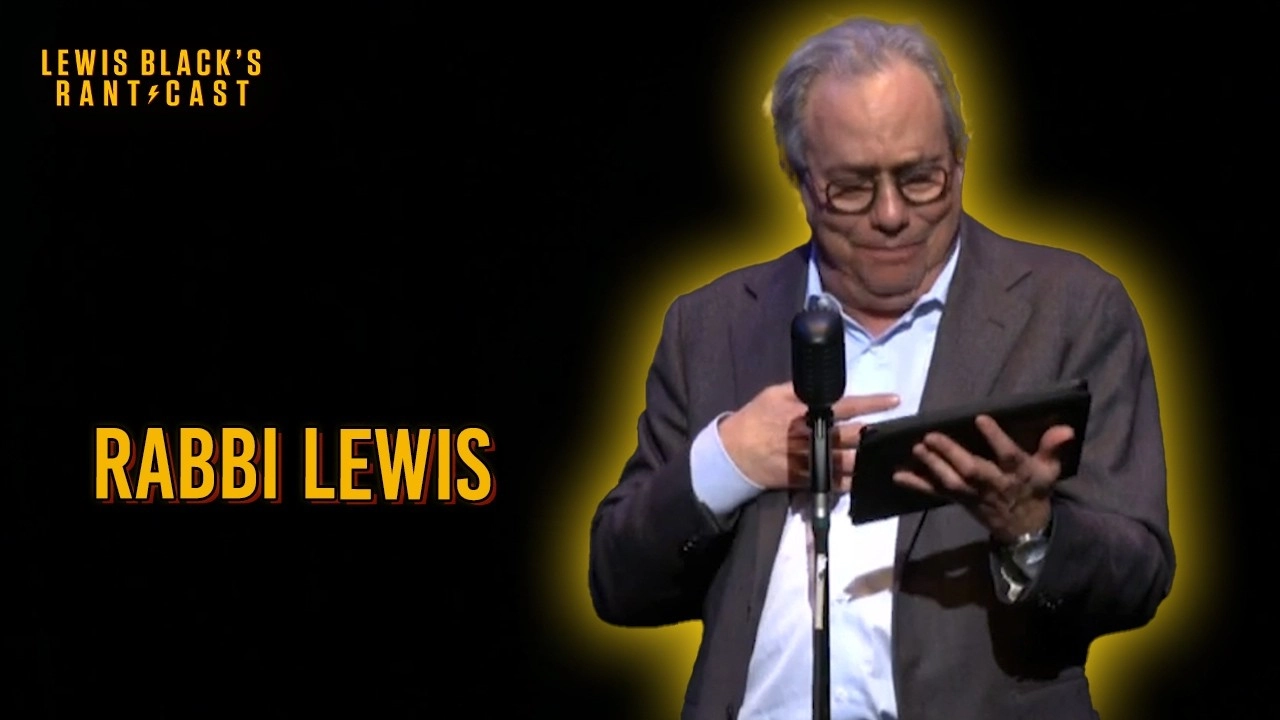 Rabbi Lewis | Lewis Black's Rantcast clips
