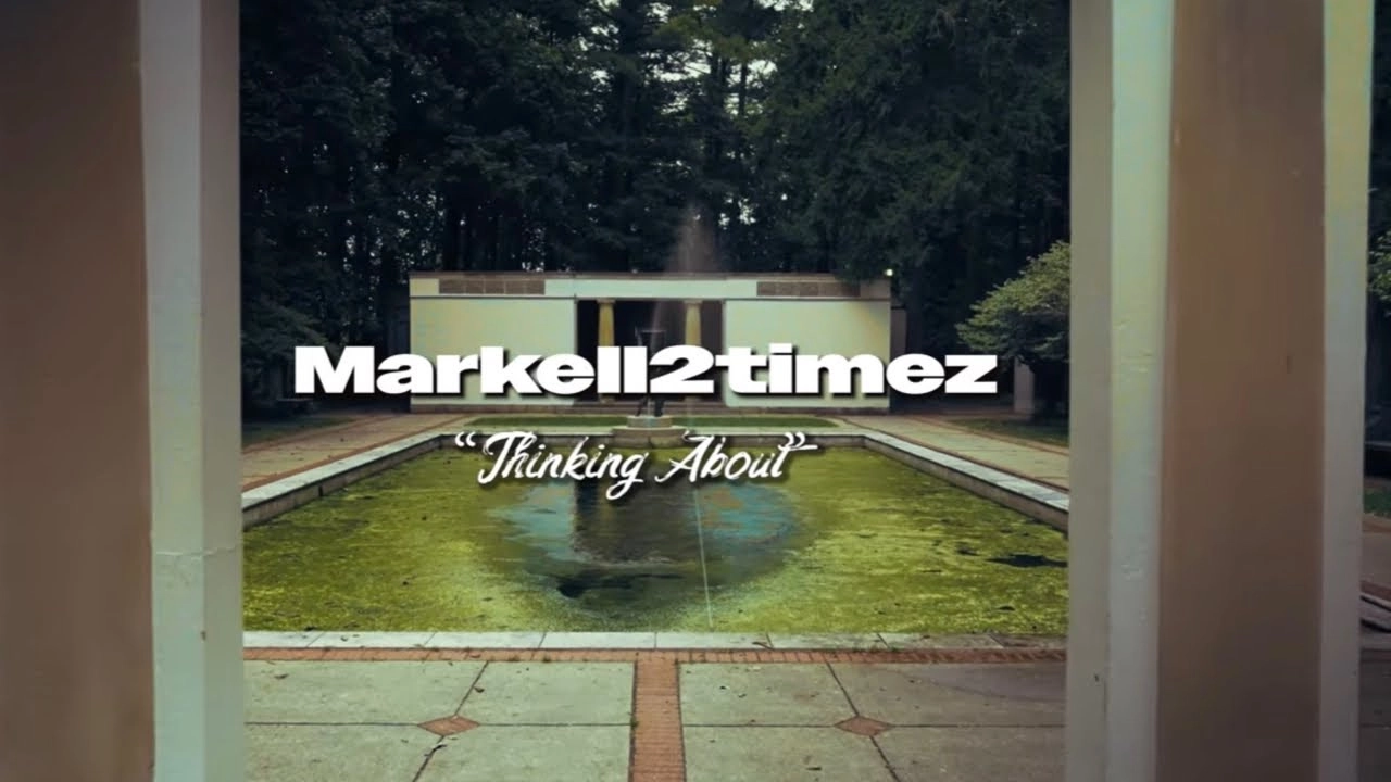 Markell2timez - Thinking about you (Official Video)