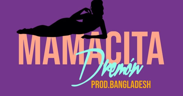 Dremon - Mamacita