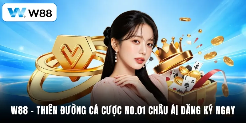 W88 - Thiên Đường Cá Cược No.01 Châu Á| Đăng Ký Ngay