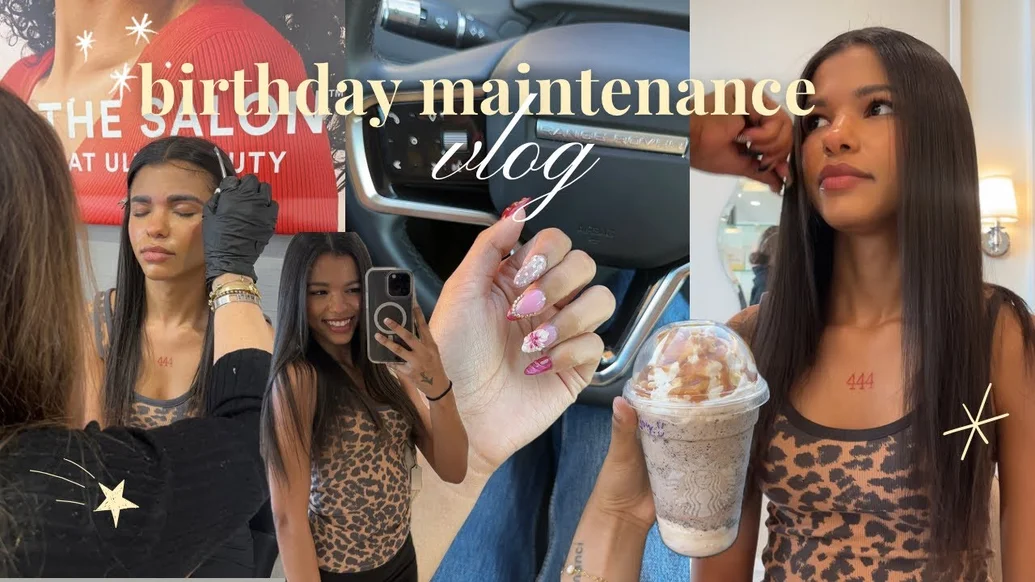 new youtube video! birthday beauty maintenance vlog!