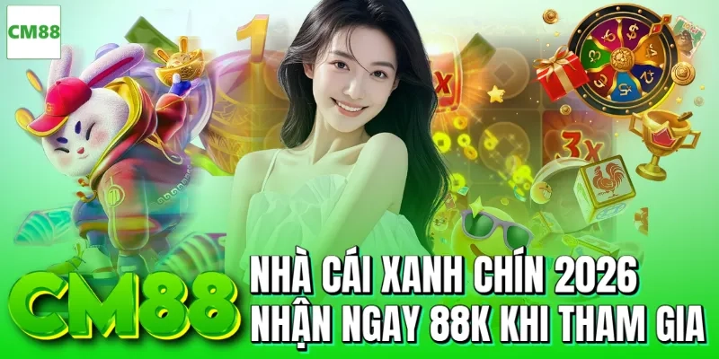 CM88 2026 ⭐️ Link CM88.COM Chính Thống || Đăng Ký Lụm 198k..