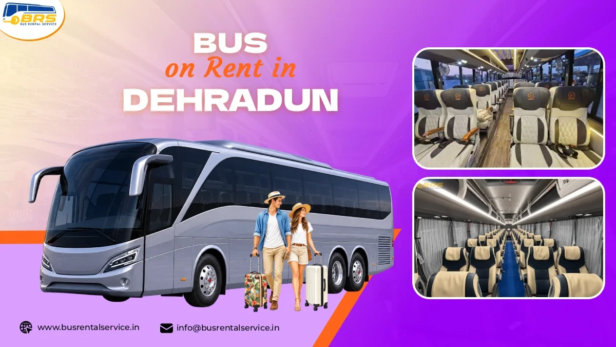Bus on Rent in Dehradun | 20–56 Seater for Char Dham & Trips