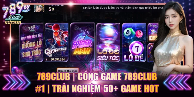 789Club | Cổng Game 789Club #1 | Trải Nghiệm 50+ Game Hot