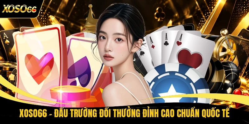 XOSO66 - Trang Chủ XOSO66.COM Chính Thức | Link Tải XOSO66 +88K